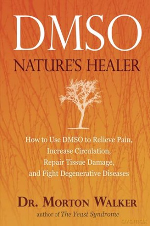 Dmso: Nature's Healer - Morton Walker DPM [KSIĄŻKA]