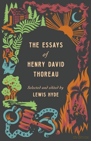 The Essays of Henry David Thoreau - Henry David Thoreau [KSIĄŻKA]