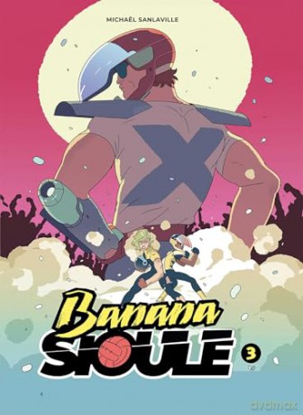 Banana Sioule Vol. 3 - Michael Sanlaville [KOMIKS]