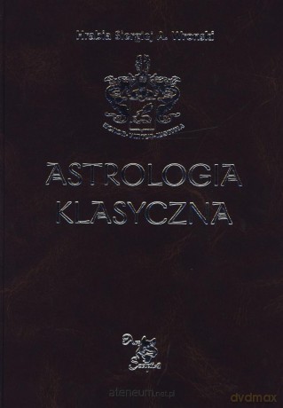 Astrologia klasyczna. Tom XI Tranzyty. Część 2 [KSIĄŻKA]