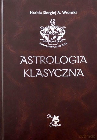 Astrologia klasyczna. Tom XI Tranzyty. Część 2 [KSIĄŻKA]