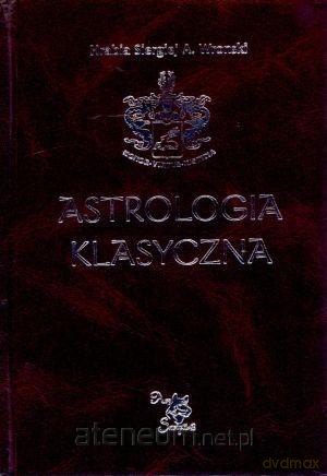 Astrologia klasyczna. Tom XIII Tranzyty. Część 4 [KSIĄŻKA]