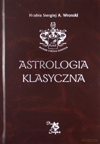 Astrologia klasyczna. Tom XIII Tranzyty. Część 4 [KSIĄŻKA]