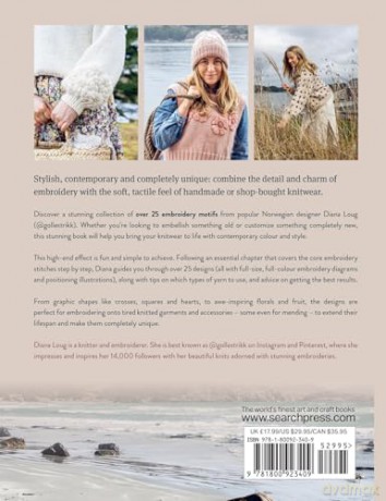 Embroidered Knits: Over 25 motifs to personalize and embellish your own knitwear - Diana Loug [KSIĄŻKA]