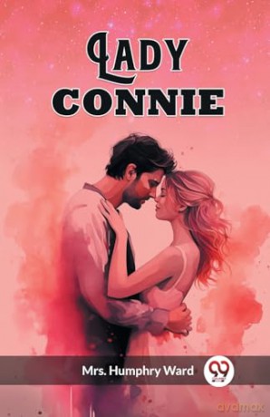 Lady Connie (Edition2023) - Mrs Humphry Ward [KSIĄŻKA]