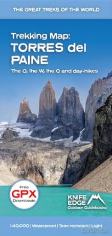 Torres del Paine: Trekking Map: the O, the W, the Q and day-hikes: English/French/German; 1:40,000 mapping; Free GPX downloads; Waterproof; Tear-resistant; Light - Andrew McCluggage [KSIĄŻKA]