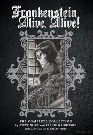 Frankenstein Alive, Alive: The Complete Collection - Steve Niles [KSIĄŻKA]