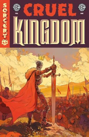 EC: Cruel Kingdom Vol. 1 - Greg Pak [KSIĄŻKA]