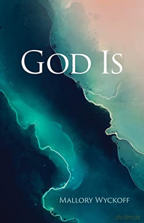 God Is - Mallory Wyckoff [KSIĄŻKA]