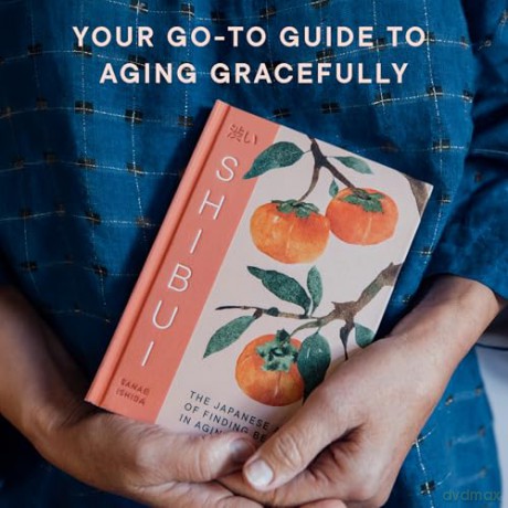 Shibui: The Japanese Art of Finding Beauty in Aging - Sanae Ishida [KSIĄŻKA]