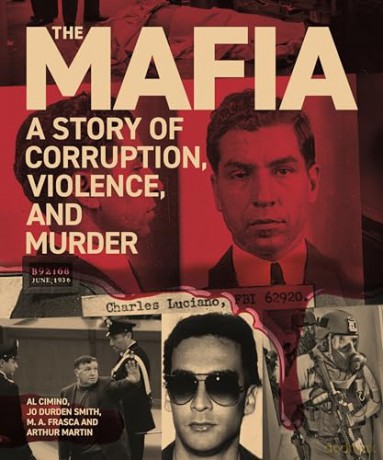 The Mafia: A Story of Corruption, Violence and Murder - Al Cimino [KSIĄŻKA]
