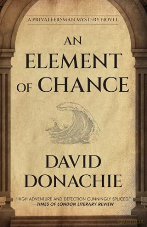 An Element of Chance (The Privateersman Mysteries) - David Donachie [KSIĄŻKA]