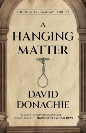 Hanging Matter (The Privateersman Mysteries) - David Donachie [KSIĄŻKA]