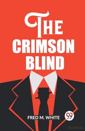 The Crimson Blind (Edition2023) - Fred M White [KSIĄŻKA]