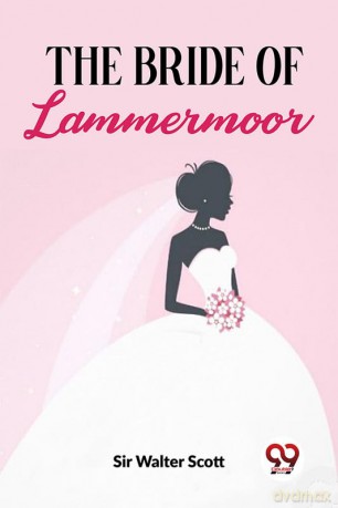 The Bride Of Lammermoor - Sir Walter Scott [KSIĄŻKA]