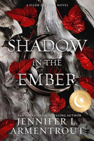 A Shadow in the Ember Special Edition: Volume 1 (Flesh and Fire) - Jennifer L. Armentrout [KSIĄŻKA]