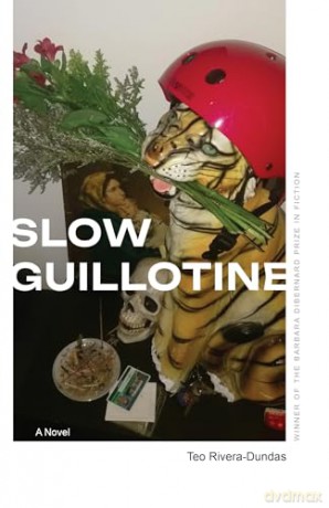 Slow Guillotine: A Novel (Zero Street Fiction) - Teo Rivera-Dundas [KSIĄŻKA]