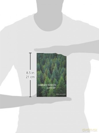 Canada's Forests: A History - Ken Drushka [KSIĄŻKA]