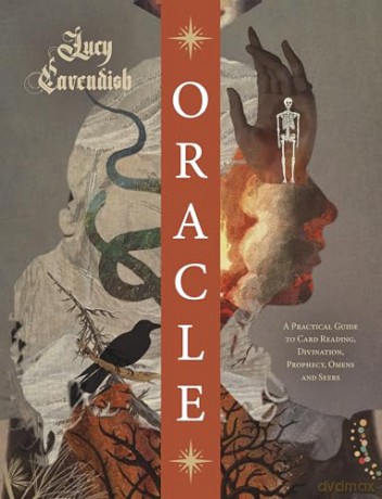 Oracle: A Practical Guide to Card Reading, Divination, Prophecy, Omens and Seers - Lucy Cavendish [KSIĄŻKA]