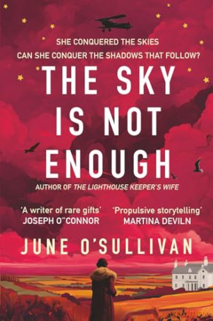 The Sky is Not Enough: A Heart-Stirring Journey of Dreams, Danger, and Destiny - June O'Sullivan [KSIĄŻKA]
