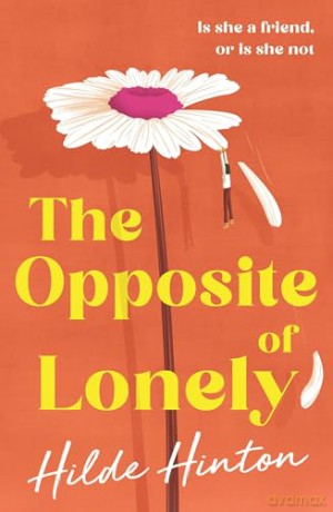 The Opposite of Lonely - Hilde Hinton [KSIĄŻKA]