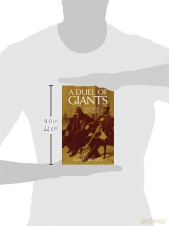A Duel of Giants: Bismarck, Napoleon III, and the Origins of the Franco-Prussian War - David Wetzel [KSIĄŻKA]