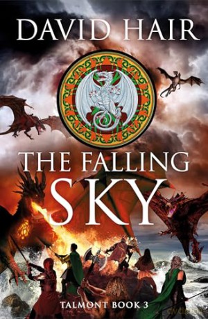 The Falling Sky: The Talmont Trilogy Book 3 - David Hair [KSIĄŻKA]
