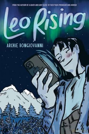 Leo Rising: Queer Spaces, Sexuality, and Fame - Archie Bongiovanni [KOMIKS]