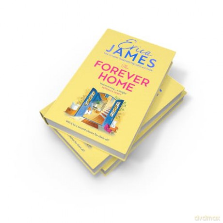The Forever Home: A brand-new uplifting and heart-warming family drama from the Sunday Times bestselling author of An Ideal Husband - perfect for Mother's Day 2026! - Erica James [KSIĄŻKA]