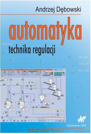 Automatyka. Technika regulacji [KSIĄŻKA]