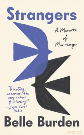 Strangers: A Memoir of Marriage - Belle Burden [KSIĄŻKA]