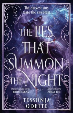 The Lies That Summon the Night: The instant Sunday Times bestselling dark romantasy of sin, shadows and forbidden love (Songs for the Sinless) - Tessonja Odette [KSIĄŻKA]