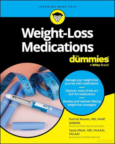 Weight-Loss Medications For Dummies - Tania Elliott [KSIĄŻKA]