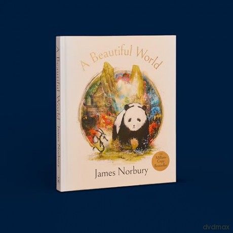 A Beautiful World: The Perfect Gift of Friendship Wisdom and Inspiration From the Sunday Times Bestselling Author (Big panda and tiny dragon, 3) - James Norbury [KSIĄŻKA]
