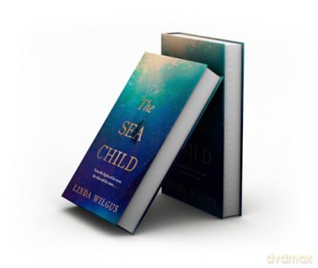 The Sea Child: A gorgeous sweeping historical debut love story set in Cornwall - with a hint of magic and folklore - Linda Wilgus [KSIĄŻKA]