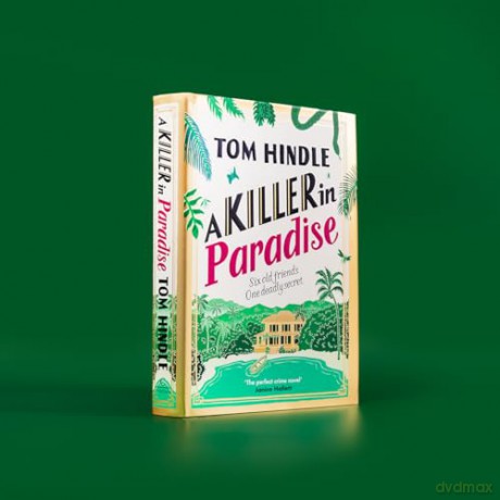 A Killer in Paradise: An escapist new murder mystery from the Sunday Times bestselling crime author - Tom Hindle [KSIĄŻKA]