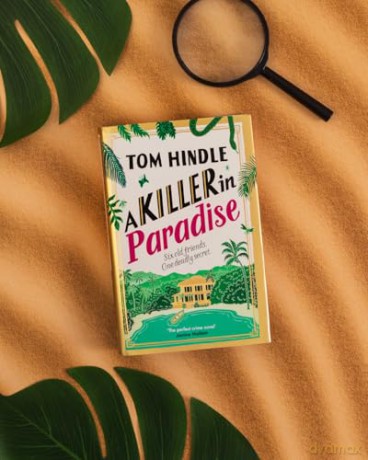 A Killer in Paradise: An escapist new murder mystery from the Sunday Times bestselling crime author - Tom Hindle [KSIĄŻKA]