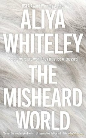The Misheard World - Aliya Whiteley [KSIĄŻKA]
