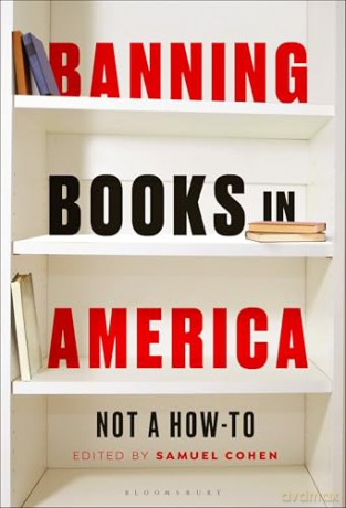 Banning Books in America: Not a How-to [KSIĄŻKA]