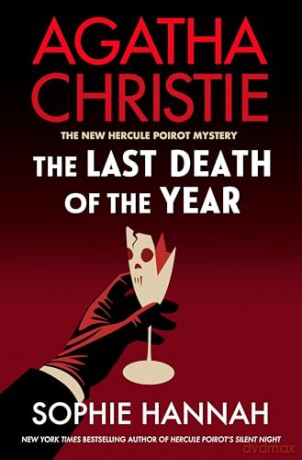 The Last Death of the Year: A Novel (The New Hercule Poirot Mystery, 6) - Sophie Hannah [KSIĄŻKA]