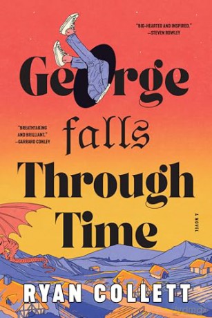 George Falls Through Time: A Novel - Ryan Collett [KSIĄŻKA]