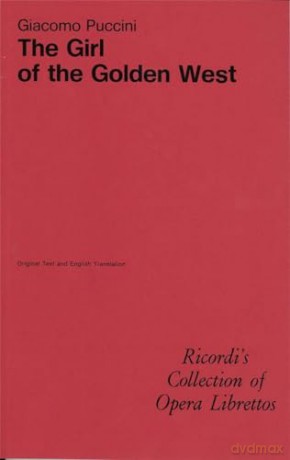 La Fanciulla del West: Libretto [KSIĄŻKA]