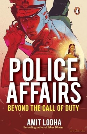 Police Affairs: Beyond the Call of Duty - Amit Lodha [KSIĄŻKA]