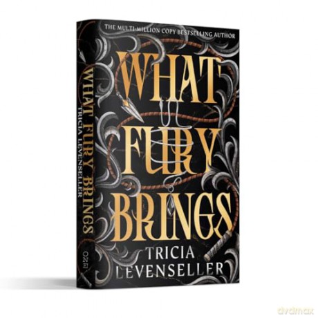 What Fury Brings: The addictive first adult romantasy from the bestselling author of Daughter of the Pirate King and The Darkness Within Us - Tricia Levenseller [KSIĄŻKA]