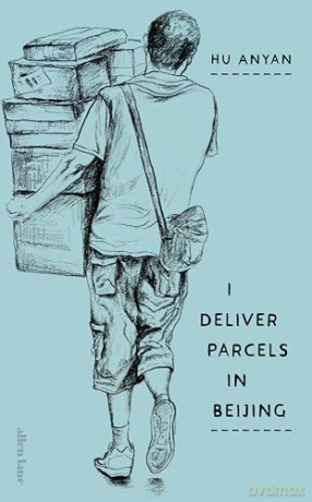 I Deliver Parcels in Beijing: On Making a Living - Hu Anyan [KSIĄŻKA]