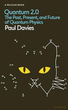 Quantum 2.0: The Past, Present, and Future of Quantum Physics - Paul Davies [KSIĄŻKA]