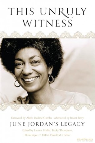 This Unruly Witness: June Jordan's Legacy [KSIĄŻKA]