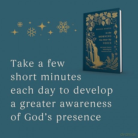 In the Morning You Hear My Voice: 365 Poetic Prayers Reflecting the Nearness of God - Ronnie Martin [KSIĄŻKA]