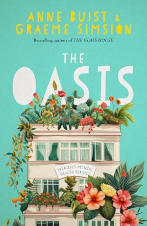 The Oasis: Menzies Mental Health Novel 2 - Anne Buist [KSIĄŻKA]