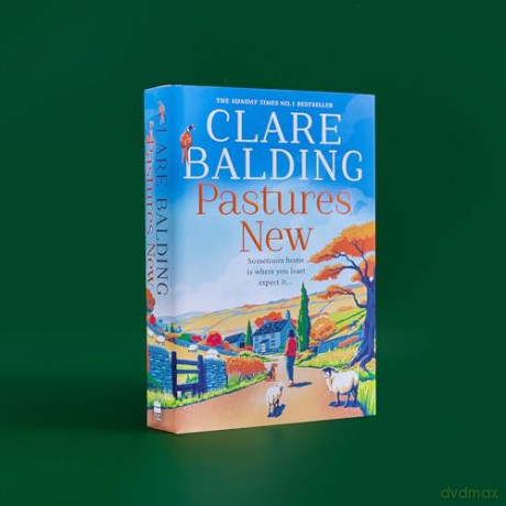 Pastures New: the joyful new debut novel from the No. 1 Sunday Times bestselling author and Celebrity Traitors contestant - Clare Balding [KSIĄŻKA]